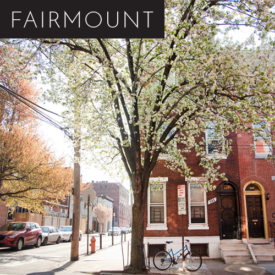 Fairmount Neighborhood Guide Philadelphia